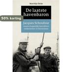 De laatste havenbaron 9789024431489 Matthijs Dicke, Verzenden, Zo goed als nieuw, Matthijs Dicke