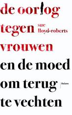 De oorlog tegen vrouwen 9789460031168 Sue Lloyd-Roberts, Boeken, Verzenden, Gelezen, Sue Lloyd-Roberts