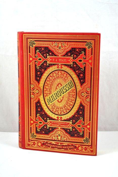 STAHL, P. J. [HETZEL, Jules] - Maroussia daprès une légende, Antiek en Kunst, Antiek | Boeken en Bijbels