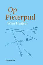 9789464710236 Op Pieterpad | Tweedehands, Verzenden, Zo goed als nieuw, Wim Huijser