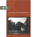 In het J.W. van Overloopplantsoen 9789088503016 Ine Vermaas, Boeken, Verzenden, Gelezen, Ine Vermaas