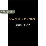 Own the Moment 9781501177002 Carl Lentz, Verzenden, Gelezen, Carl Lentz