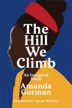 The hill we climb 9781784744601 Amanda Gorman, Boeken, Verzenden, Zo goed als nieuw, Amanda Gorman
