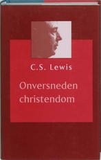 Onversneden Christendom 9789043505246 C.S. Lewis, Boeken, Verzenden, Gelezen, C.S. Lewis