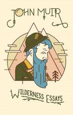 9781423607120 Wilderness Essays | Tweedehands, Verzenden, Zo goed als nieuw, John Muir