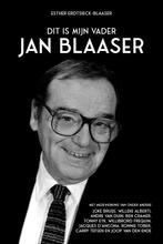 9789090374215 Dit is mijn vader Jan Blaaser - Esther Erdt..., Verzenden, Zo goed als nieuw, Esther Erdtsieck-Blaaser
