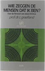 Wie zeggen de mensen dat ik ben? - Over de persoon van Jezus, Verzenden, Zo goed als nieuw, C. Graafland