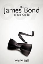 The James Bond Movie Guide 9781456498528 Kyle W. Bell, Gelezen, Kyle W. Bell, Verzenden