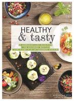 Healthy & tasty 9789080391802 Liesbeth Leysen, Gelezen, Liesbeth Leysen, Myriam van Dyck, Verzenden