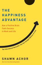 The Happiness Advantage How a Positive Brain Fuels Success, Verzenden, Gelezen, Shawn Achor