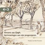 Vincent van Gogh, herinneringen aan zijn jongensjaren, Boeken, Verzenden, Zo goed als nieuw, Marleen van Aert-Francken