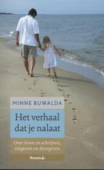 Het verhaal dat je nalaat 9789072219787 Minne Buwalda, Verzenden, Gelezen, Minne Buwalda