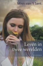 Leven in twee werelden 9789020531091 Mien van t Sant, Boeken, Verzenden, Zo goed als nieuw, Mien van 't Sant
