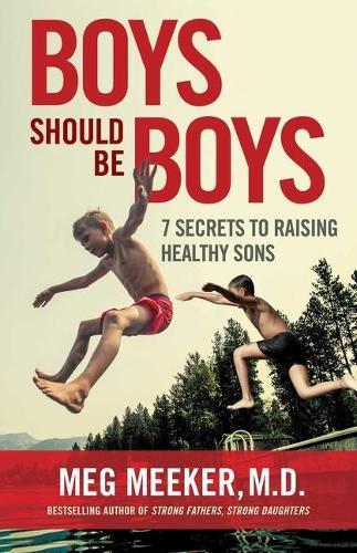 Boys Should Be Boys: 7 Secrets to Raising Healthy Sons, Boeken, Studieboeken en Cursussen, Verzenden