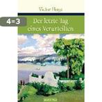 Der letzte Tag eines Verurteilten 9783938484524 Victor Hugo, Boeken, Verzenden, Gelezen, Victor Hugo