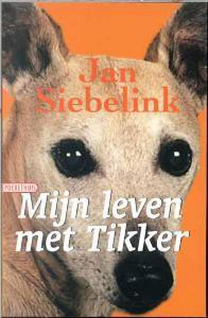 Mijn leven met Tikker 9789046130353 Jan Siebelink, Boeken, Romans, Zo goed als nieuw, Verzenden