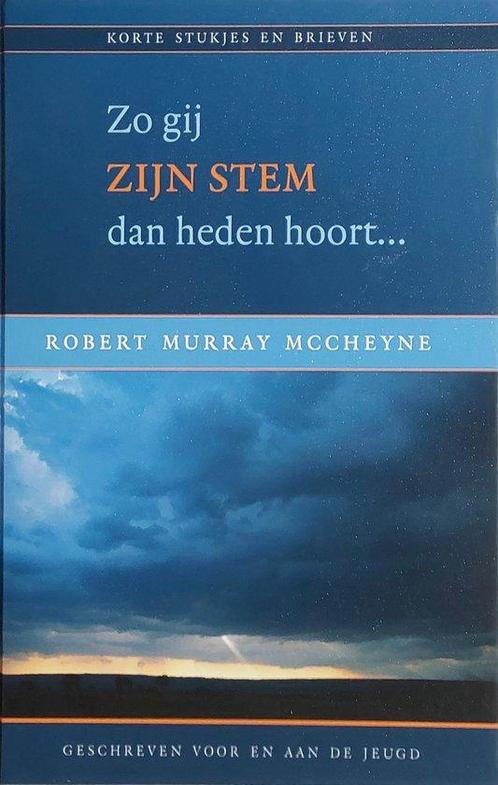 Zo gij Zijn stem dan heden hoort 9789033122057, Boeken, Godsdienst en Theologie, Zo goed als nieuw, Verzenden