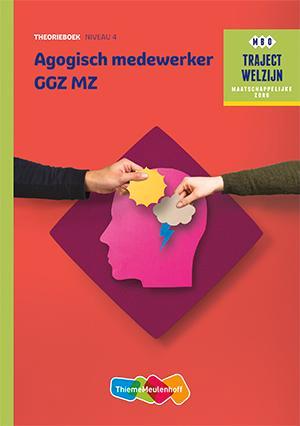 Agogisch medewerker GGZ MZ Niveau 4, 9789006622164, Boeken, Studieboeken en Cursussen, Zo goed als nieuw, Verzenden