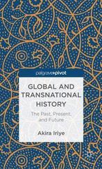 Global And Transnational History 9781137299826 A. Iriye, Boeken, Gelezen, A. Iriye, Akira Iriye, Verzenden