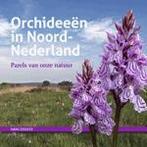Orchideeën in Noord-Nederland 9789023254270 Hans Dekker, Boeken, Natuur, Gelezen, Verzenden, Hans Dekker, N.v.t.