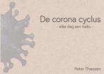 De corona cyclus 9789464072976 Peter Thiessen, Boeken, Verzenden, Zo goed als nieuw, Peter Thiessen