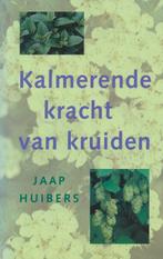 Kalmerende kracht van kruiden - Jaap Huibers - 9789021526027, Boeken, Verzenden, Nieuw