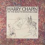 LP gebruikt - Harry Chapin - On The Road To Kingdom Come..., Verzenden, Zo goed als nieuw