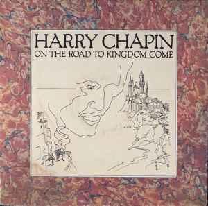 LP gebruikt - Harry Chapin - On The Road To Kingdom Come..., Cd's en Dvd's, Vinyl | Rock, Zo goed als nieuw, Verzenden