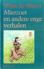 MIERZOET E.A.ENGE VERHALEN 9789000027637 DE WEERT, Verzenden, Gelezen, DE WEERT