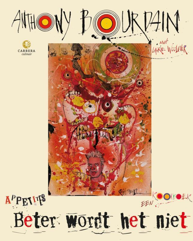 Beter wordt het niet 9789048836994 Anthony Bourdain, Boeken, Kookboeken, Gelezen, Verzenden