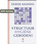 Structuurhygiëne geboden! 9789043015714 D. Keuning, Verzenden, Gelezen, D. Keuning