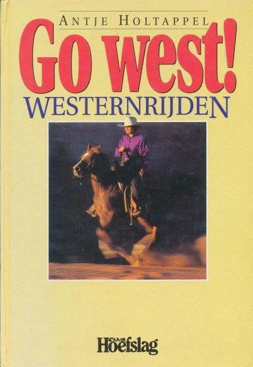 Go west! 9789038411842 A. Holtappel, Boeken, Hobby en Vrije tijd, Gelezen, Verzenden