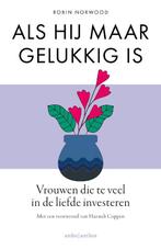 Als Hij Maar Gelukkig Is |  NIEUW | Norwood, Robin | 9789026, Ophalen of Verzenden, Nieuw, Norwood, Robin