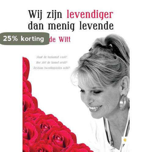 Wij zijn levendiger dan menig levende 9789048430741, Boeken, Esoterie en Spiritualiteit, Gelezen, Verzenden