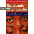 Spirituele Intelligentie 9789021532097 D. Zohar, Boeken, Verzenden, Zo goed als nieuw, D. Zohar