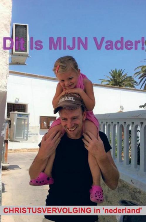 Dit Is MIJN Vader! 9789463426558, Boeken, Godsdienst en Theologie, Gelezen, Verzenden