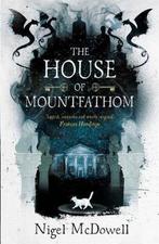 House Of Mountfathom 9781471404047 Nigel Mcdowell, Verzenden, Zo goed als nieuw, Nigel Mcdowell