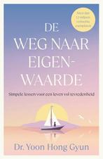 De weg naar eigenwaarde 9789402717877 Yoon Hong Gyun, Boeken, Verzenden, Zo goed als nieuw, Yoon Hong Gyun