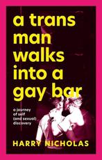 9781839971839 A Trans Man Walks Into a Gay Bar, Verzenden, Nieuw, Harry Nicholas