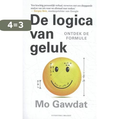 De logica van geluk 9789493095304 Mo Gawdat, Boeken, Politiek en Maatschappij, Zo goed als nieuw, Verzenden