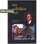 Het treffelijkste werk 9789061407478 VERMEULEN J.M., Verzenden, Gelezen, VERMEULEN J.M.