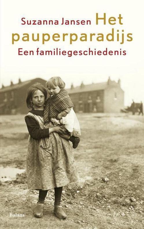 Het pauperparadijs 9789460035661 Suzanna Jansen, Boeken, Literatuur, Gelezen, Verzenden