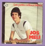 Jos Meli – Zoeken Naar Liefde / Les Petits Cailloux Blancs (, Cd's en Dvd's, Vinyl Singles, Ophalen of Verzenden, Nieuw in verpakking