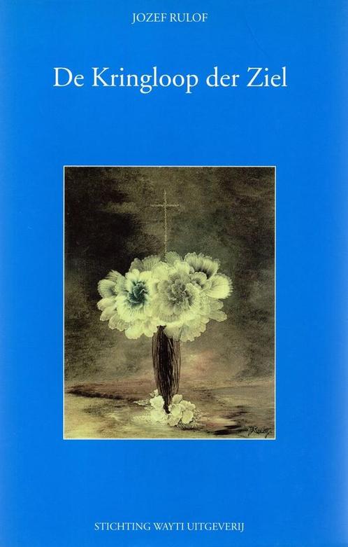 De Kringloop der Ziel - Jozef Rulof - 9789070554552 - Hardco, Boeken, Esoterie en Spiritualiteit, Verzenden