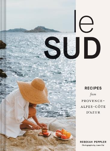 Le Sud: Recipes from Provence-Alpes-Côte dAzur, Boeken, Studieboeken en Cursussen, Verzenden