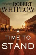 A Time to Stand 9780718083038 Robert Whitlow, Boeken, Verzenden, Zo goed als nieuw, Robert Whitlow
