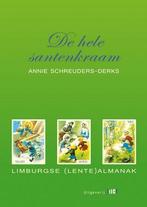 De hele santenkraam / Limburgse almanak / 1 9789078407911, Verzenden, Zo goed als nieuw, Annie Schreuders-Derks