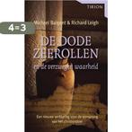 De dode zeerollen en de verzwegen waarheid 9789043912594, Verzenden, Gelezen, M. Baigent
