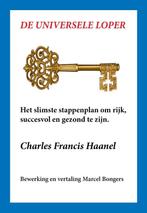 De universele loper 9789077662076 Charles Francis Haanel, Boeken, Verzenden, Zo goed als nieuw, Charles Francis Haanel