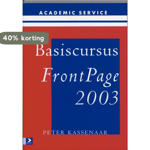Basiscursus FrontPage 2003 9789039522707 P. Kassenaar, Boeken, Informatica en Computer, Gelezen, Verzenden